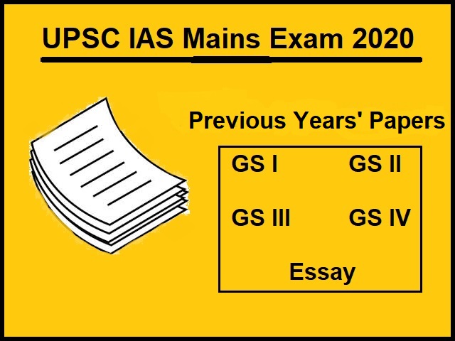 UPSC (IAS) Mains Previous Years’ Papers of Essay & All GS Papers (2019-2009)